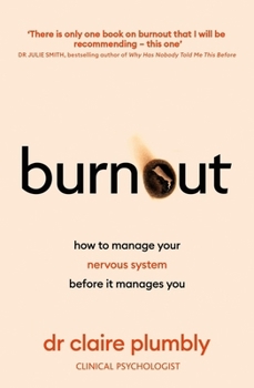 Paperback Burnout: How to Manage Your Nervous System Before it Manages You Book
