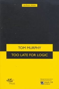 Paperback Too Late for Logic Book