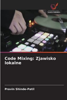 Paperback Code Mixing: Zjawisko lokalne [Polish] Book