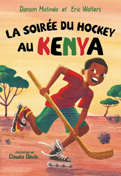Paperback La Soirée Du Hockey Au Kenya [French] Book