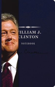 Leather Bound The William J. Clinton Signature Notebook: An Inspiring Notebook for Curious Minds 8 Book