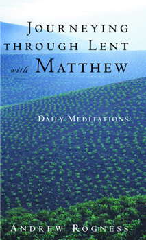 Paperback Journeying Through Lent with Matthew Book