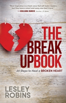 Paperback The Breakup Book: 20 Steps to Heal a Broken Heart Book