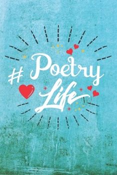 Paperback Poetry Life: Best Gift Ideas Life Quotes Blank Line Notebook and Diary to Write. Best Gift for Everyone, Pages of Lined & Blank Pap Book