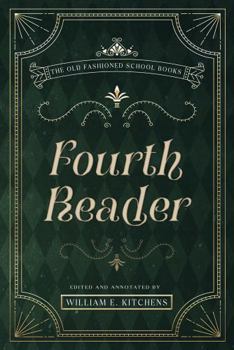 Fourth Reader: Old Fashioned History (Old Fashioned History Publishing)