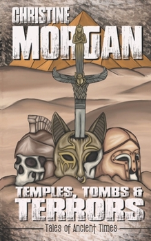 Paperback Temples, Tombs & Terrors: Tales of Ancient Times Book