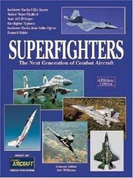 Hardcover Superfighters -The Next Generation of Combat Aircraft Book