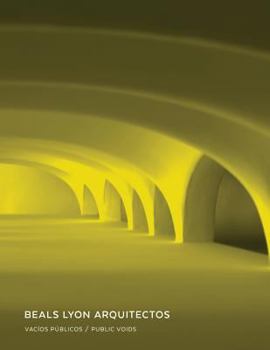 Paperback Beals Lyon Arquitectos: Vacios publicos / Public voids Book