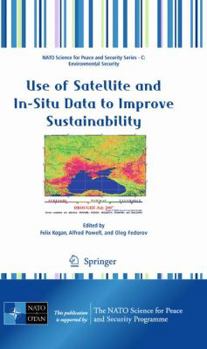 Hardcover Use of Satellite and In-Situ Data to Improve Sustainability Book
