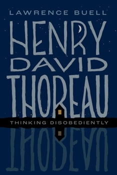 Hardcover Henry David Thoreau: Thinking Disobediently Book