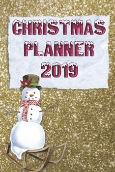 Christmas Planner 2019: For a Stress Free Holiday Season