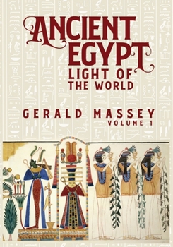 Paperback Ancient Egypt Light Of The World Vol 1 Book