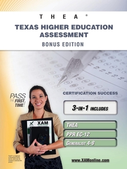 Paperback Thea Texas Higher Education Assessment Bonus Edition: Thea, Ppr Ec-12, Generalist 4-8 111 Teacher Certification Study Guide Book