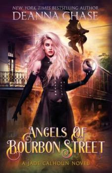 Angels of Bourbon Street - Book #4 of the Jade Calhoun