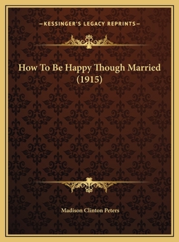How To Be Happy Though Married