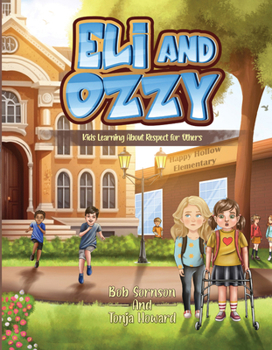 Paperback Eli and Ozzy: Kids Learning about Respect for Others Volume 2 Book