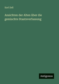 Paperback Ansichten der Alten über die gemischte Staatsverfassung [German] Book