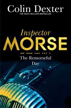 The Remorseful Day - Book #13 of the Inspector Morse