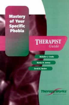 Paperback Mastery of Your Specific Phobia: Therapist Guide Book