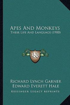 Paperback Apes And Monkeys: Their Life And Language (1900) Book