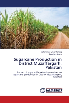 Paperback Sugarcane Production in District Muzaffargarh, Pakistan Book