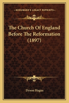 Paperback The Church Of England Before The Reformation (1897) Book