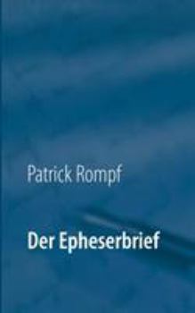 Paperback Der Epheserbrief: Eine Auslegung [German] Book