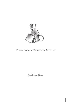 Poems for a Cartoon Mouse