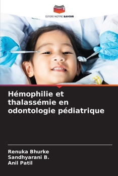 Paperback Hémophilie et thalassémie en odontologie pédiatrique [French] Book