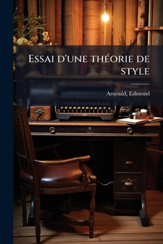 Paperback Essai d'une théorie de style [French] Book