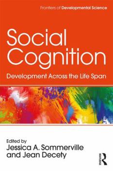 Paperback Social Cognition: Development Across the Life Span Book