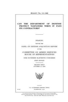 Can the Department of Defense protect taxpayers when it pays its contractors?