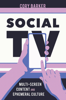 Paperback Social TV: Multiscreen Content and Ephemeral Culture Book