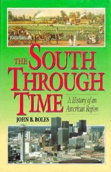 Hardcover The South Through Time: A History of an American Region Book