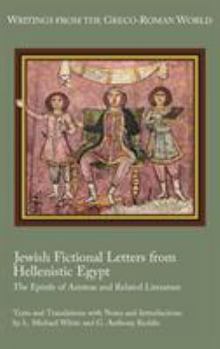 Hardcover Jewish Fictional Letters from Hellenistic Egypt: The Epistle of Aristeas and Related Literature Book