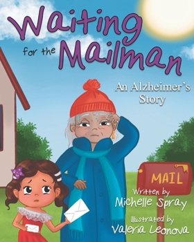 Paperback Waiting for the Mailman: An Alzheimer's Story Book