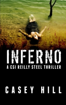 Inferno (UK); Torn (UK) - Book #2 of the CSI Reilly Steel