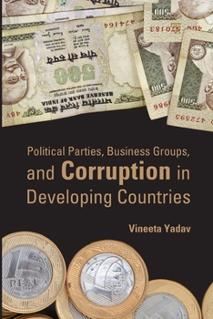 Paperback Political Parties, Business Groups, and Corruption in Developing Countries Book