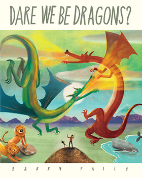 Paperback Dare We Be Dragons? Book