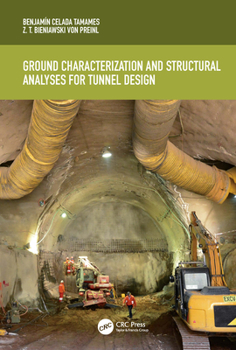Hardcover Ground Characterization and Structural Analyses for Tunnel Design Book