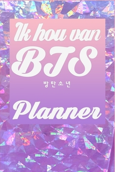 Ik hou van BTS Planner (Dutch Edition)