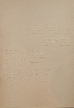 Paperback Intervening Space: From the Intimate to the World Book
