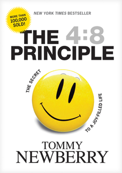 Hardcover The 4:8 Principle: The Secret to a Joy-Filled Life Book