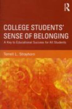 Paperback College Students' Sense of Belonging: A Key to Educational Success for All Students Book