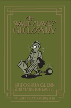 Paperback The Wage Slave's Glossary Book