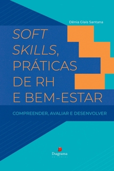 Paperback Soft Skills, Práticas De Rh E Bem-estar [Portuguese] Book