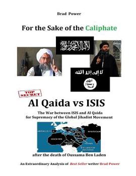 Paperback ISIS vs Al Qaida: For the Sake of the Caliphate Book