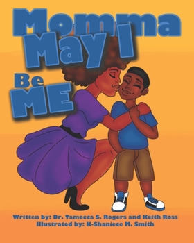 Paperback Momma May I Be Me Book