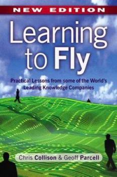 Paperback Learning to Fly: Practical Lessons from One of the World's Leading Knowledge Companies Book