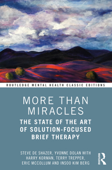 Paperback More Than Miracles: The State of the Art of Solution-Focused Brief Therapy Book